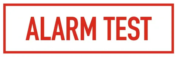 Alarm Test Sign for Safety and Compliance 6" x 2" by Fire Protection Products Inc