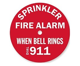 WHEN BELL RINGS, CALL 911 - Fire Protection Parts