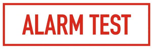 Alarm Test Sign for Safety and Compliance 6" x 2" by Fire Protection Products Inc