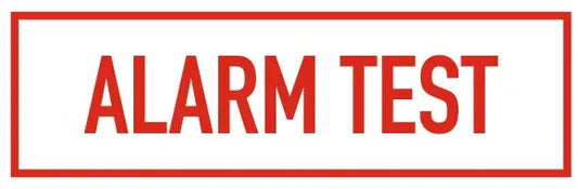 Alarm Test Sign for Safety and Compliance 6" x 2" by Fire Protection Products Inc