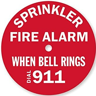 WHEN BELL RINGS, CALL 911 - Fire Protection Parts
